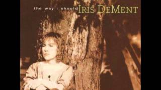Livin&#39; in the Wasteland of the Free   Iris DeMent