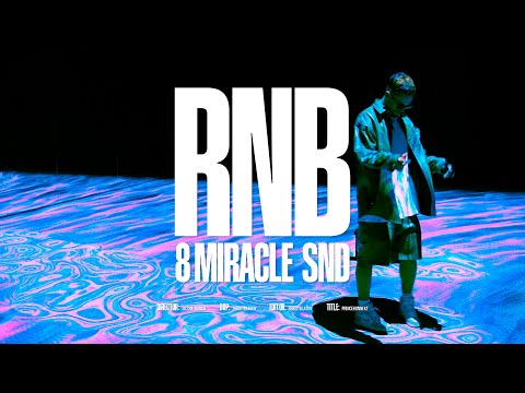 8 MIRACLE, SND - RNB