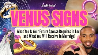 ♀Your VENUS SIGNS: Who You'll Marry, Your Needs in Love & Who You Attract! 💞✨