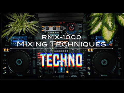 Mixing Techniques for Techno (2023) . Pioneer Dj XDJ-1000, DJM-2000 & RMX-1000