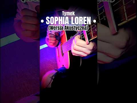 Tymek - Sophia Loren (Wersja Akustyczna) #shorts #Tymek #POPULARNE #urbanski #gitara #polskirap