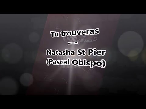 Prompteur Karaoké - Stéfane Lyre - Tu trouveras - Natasha St Pier (Pascal Obispo)
