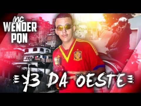 Mc Wender Pqn - 13 Da Oeste ( Dj MG )