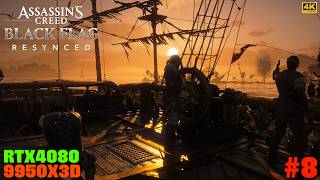 #8 [Assassin's Creed Black Flag Resynced][PC最高画質][4K] 伝説の海賊アサシンが帰ってきた！【RTX4080】【Ryzen9 9950X3D】