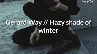 Gerard way - Hazy shade of winter (ft Ray Toro) [Sub español + lyrics]