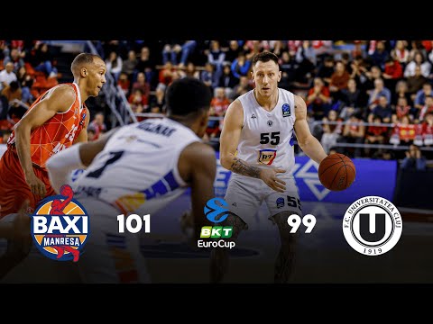 Highlights | BAXI Manresa 101 - 99 U-BT Cluj-Napoca