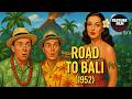 Road to Bali (1952) – Full Movie | Bing Crosby, Bob Hope, Dorothy Lamour | Classic Comedy Adventure