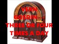 VERN GOSDIN---THREE OR FOUR TIMES A DAY