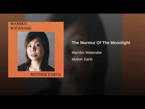 The Murmur Of The Moonlight