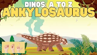 ASL Ankylosaurus for Kids