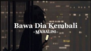 Lirik Lagu dan Chord Kunci Gitar Bawa Dia Kembali - Mahalini : Masih Terasa Hembus Napasmu