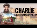 Dulquer Salmaan Poetry Charlie Maara Martin Prakkat Madhavan Maara Instant Creations