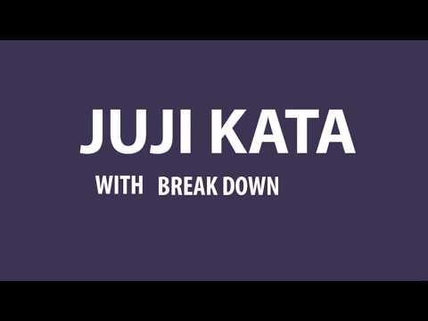 JUJI KATA WITH BREAKDOWN
