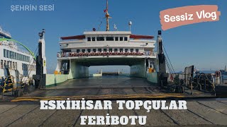 İstanbul Eskihisar - Yalova Topçular Feribotu