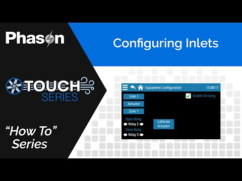 How to Configure Inlets, Curtains, Actuators, and Panels | Phason Controls Touch Series Setup Guide