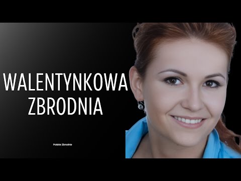 WALENTYNKOWA ZBRODNIA Historia Hani Zakrzewskiej odc.18 (Podcast kryminalny)