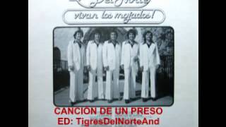 Los Tigres del Norte Cancion de un preso