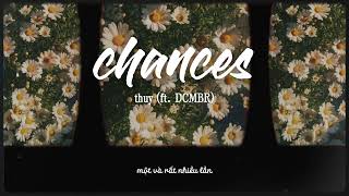 Download lagu [Vietsub] thuy - chances (ft. DCMBR) mp3
