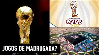 TODOS os HORÁRIOS dos JOGOS da COPA de 2022! E muito mais!
