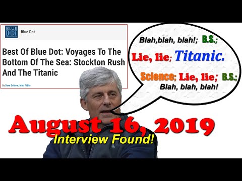 OceanGate and Stockton Rush - OLD Interview FROM 8/16/19 - Titan just failed in the Bahamas!