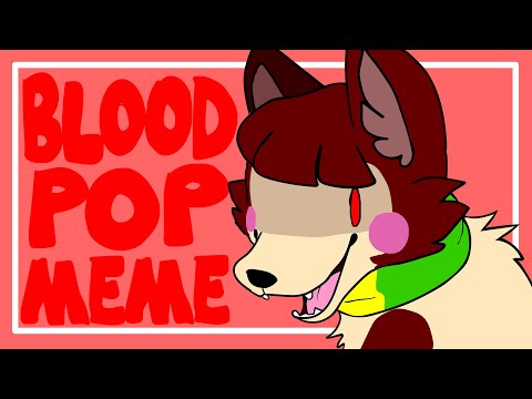 BLOODPOP MEME // PAWTALE