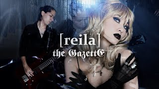 the GazettE / reila Cover を歌ってみた