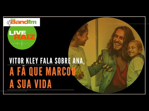 VITOR KLEY FALA SOBRE ANA, A FÃ QUE MARCOU A SUA VIDA! | LIVE RAIZ BAND FM