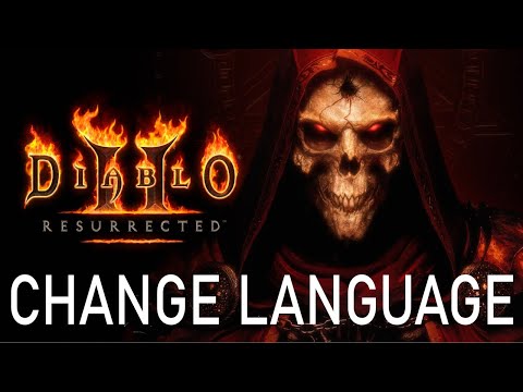 Diablo 2 Resurrected Change Language On All Versions For Text & Audio