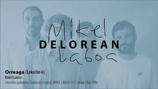 Delorean - Orreaga [Lekeitio 6]