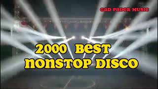 Download lagu 2000 BEST NONSTOP  DISCO #gadpadermusic #best #disco mp3