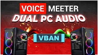 Video thumbnail for VoiceMeeter Potato Dual PC Guide using VBAN! by DweebHub Tutorials