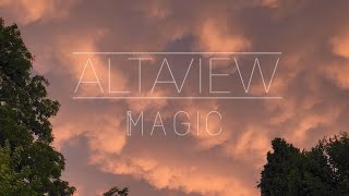 Alta View - “Magic” (ft. The Sin Delusion)