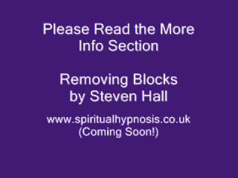 Spiritual Hypnosis by Steven Hall - Removing Blocks