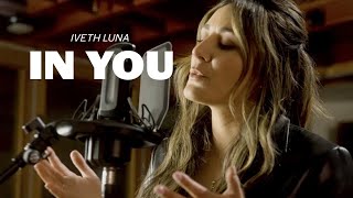 Iveth Luna In You Official Music Video Video