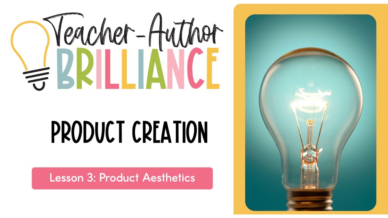 Product Creation for TPT Sellers and Product Aesthetics