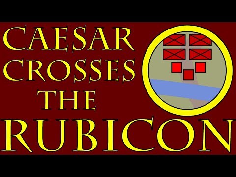 Caesar Crosses the Rubicon (52 to 49 B.C.E.)