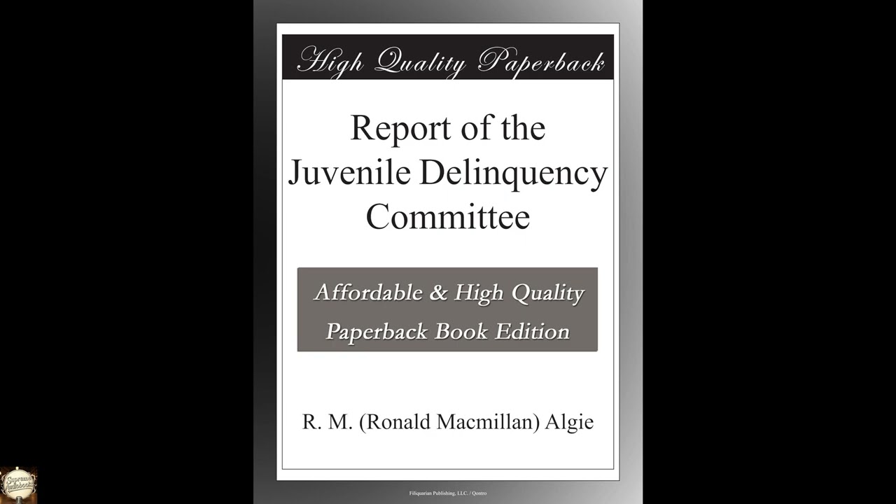 Report of the Juvenile Delinquency Committee