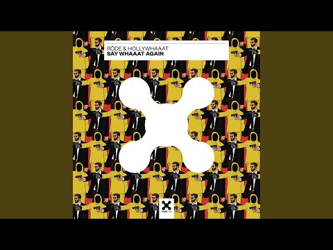 say whaaat again (Extended)