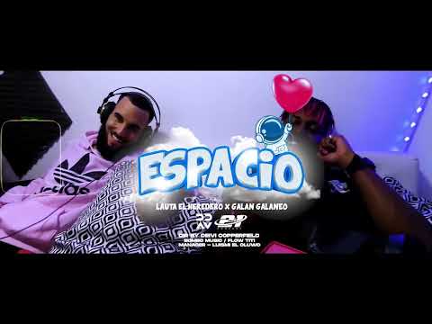 Galan Galaneo ❌ Lauta El Heredero - Espacio (Video Promo)