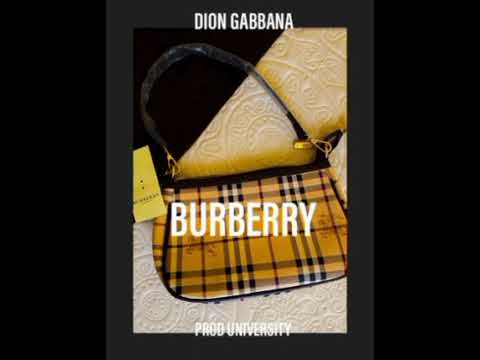 DION GABBANA - BURBERRY (PROD. UNIVERSITY)