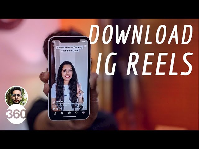 Instagram Reels How To Download Reels Video And Save On Your Phone Ndtv Gadgets 360