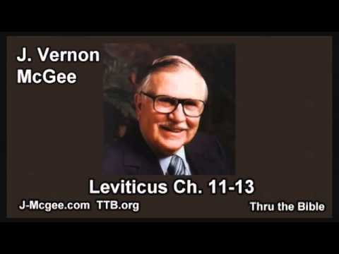 03 Leviticus 11-13 - J Vernon Mcgee - Thru the Bible