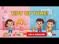 Tidy Up Tune Fun Clean Up Song For Toddlers MiniTunes Kids Music
