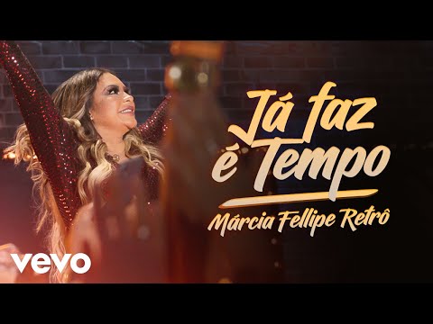 Márcia Fellipe - Já Faz É Tempo (Ao Vivo Em Fortaleza / 2019)