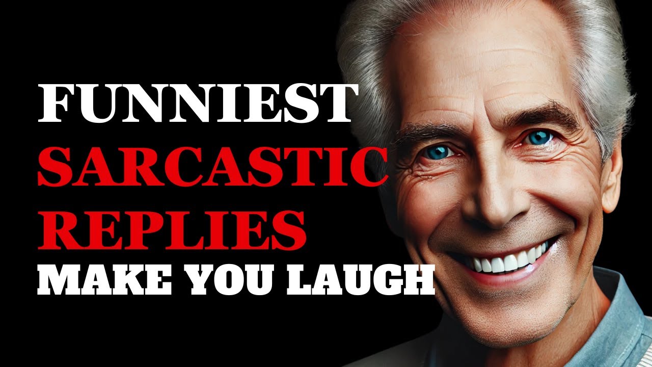 Funniest Sarcastic Replies When Someone Insults You | Fabulous Quotes