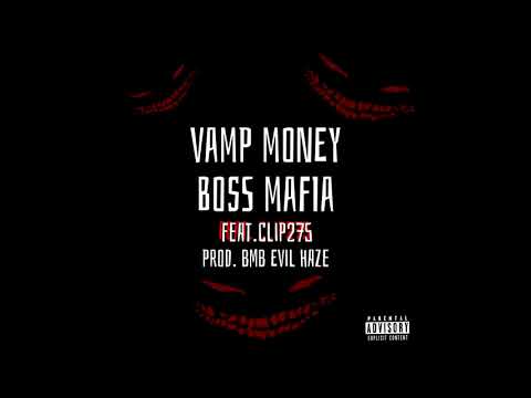 SPACEGHOSTPURRP AKA VAMP MONEY x CLIP275 - BOSS MAFIA [PROD. BMB EVIL HAZE]