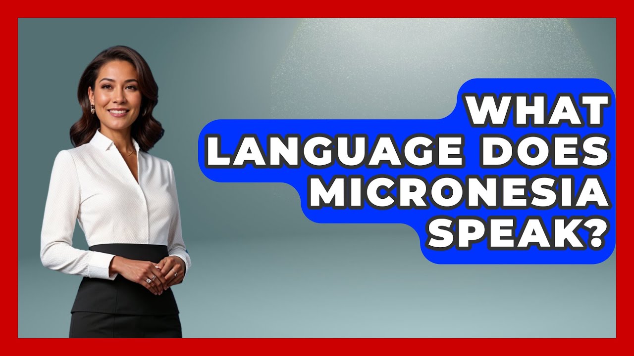 What Language Does Micronesia Speak? - The Language Library