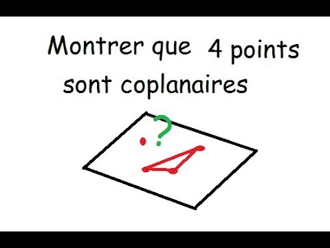 Montrer que  4 points sont coplanaires  Géométrie dans l'espace