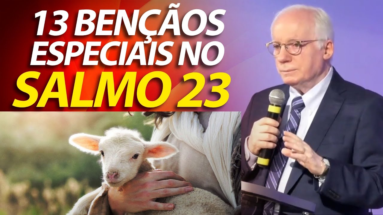 13 Bençãos especiais no Salmo 23 | Pregação do Pastor Paulo Seabra