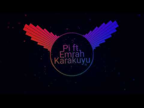 Komik Olma | Pi ft. Emrah Karakuyu